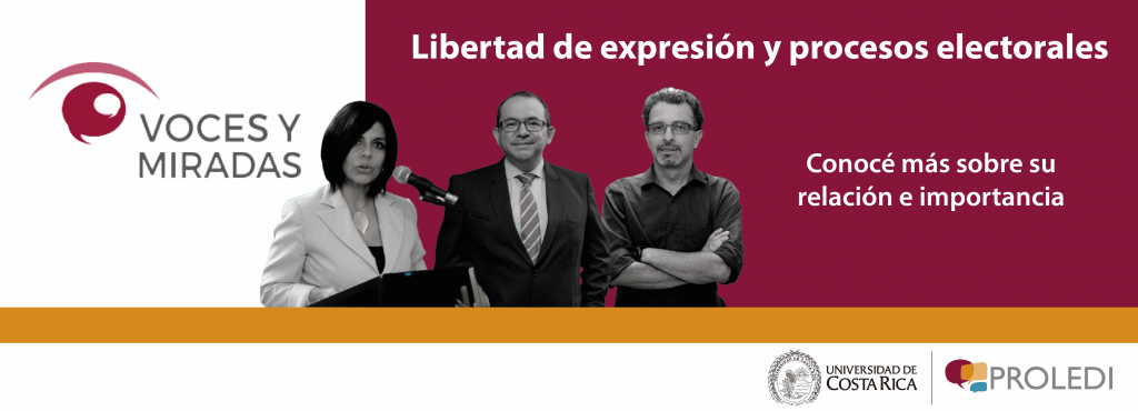 Voces y Miradas: conozca más sobre la importancia de la libertad de expresión y los procesos electorales