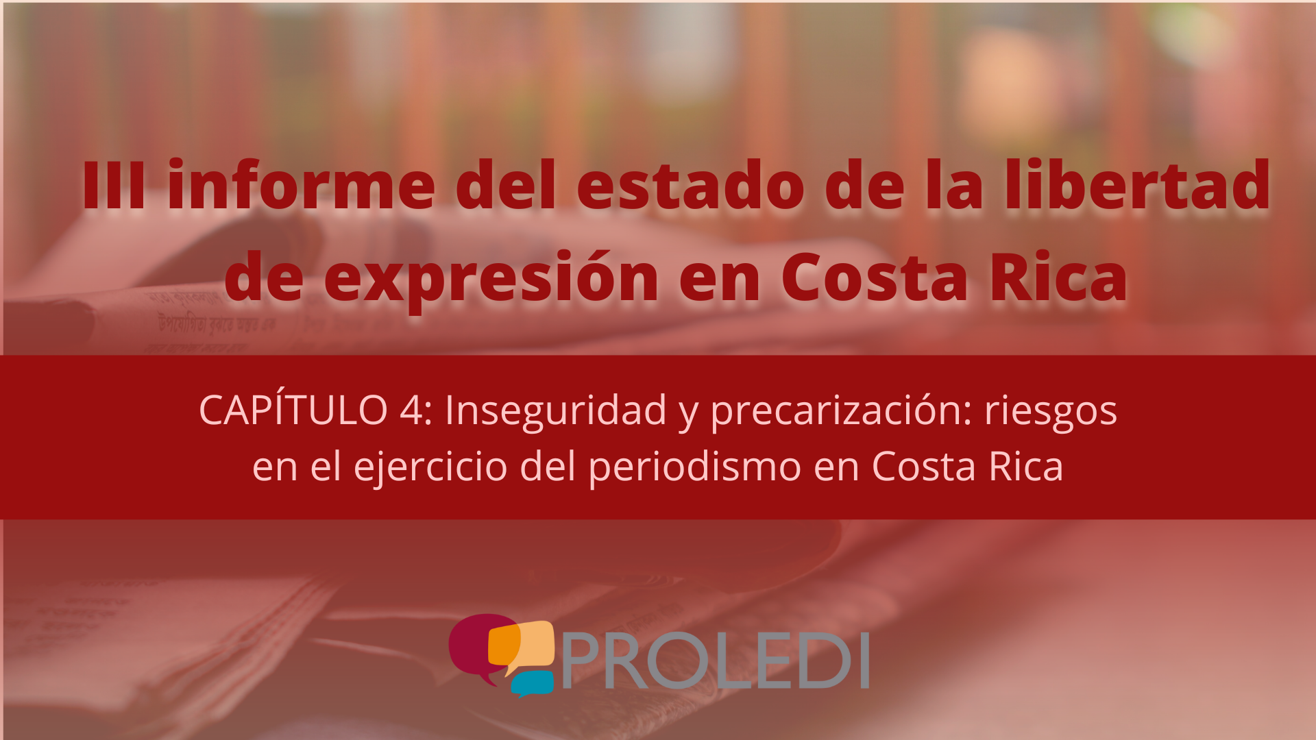 Inseguridad y precarización: riesgos en el ejercicio del periodismo en Costa Rica